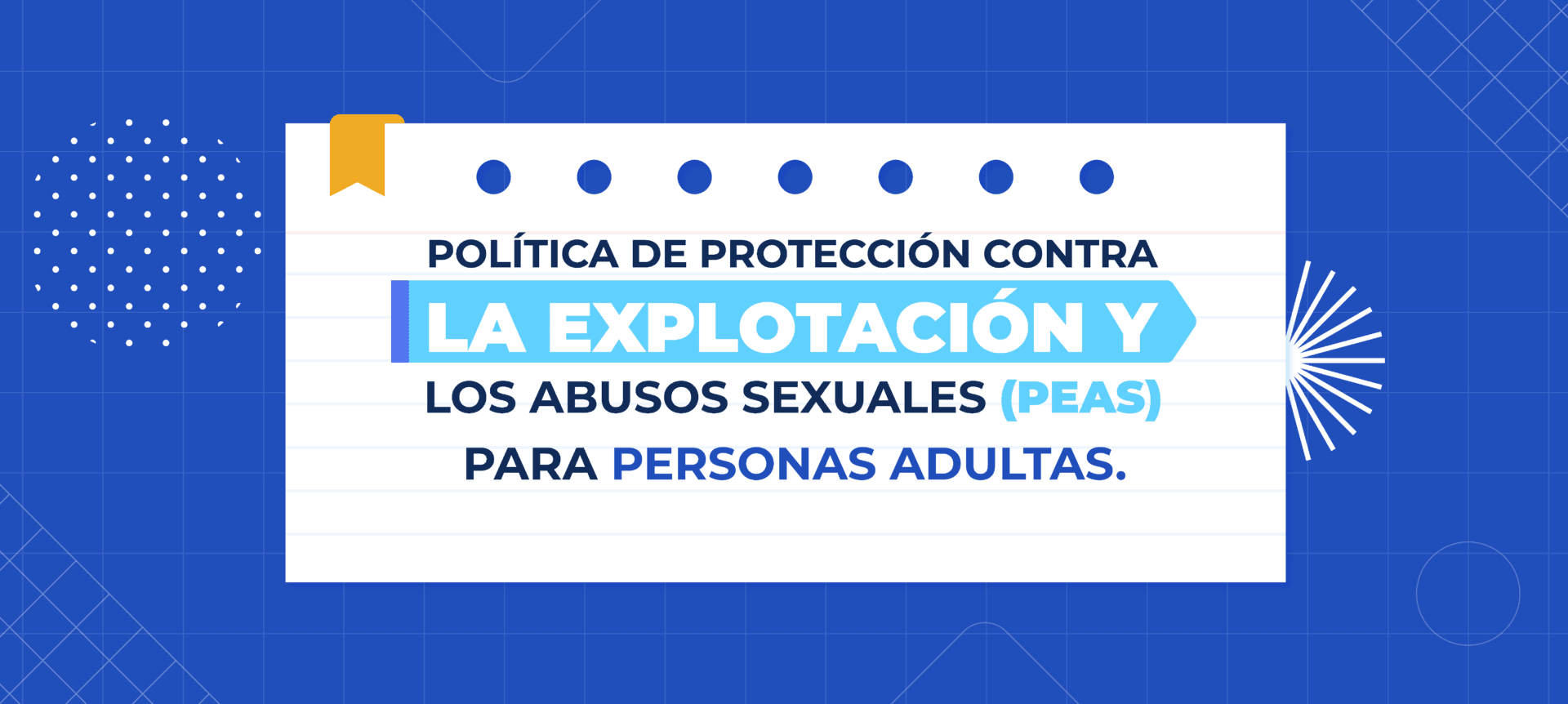 Política de protección contra la explotación y los abusos sexuales (PEAS) para personas adultas
