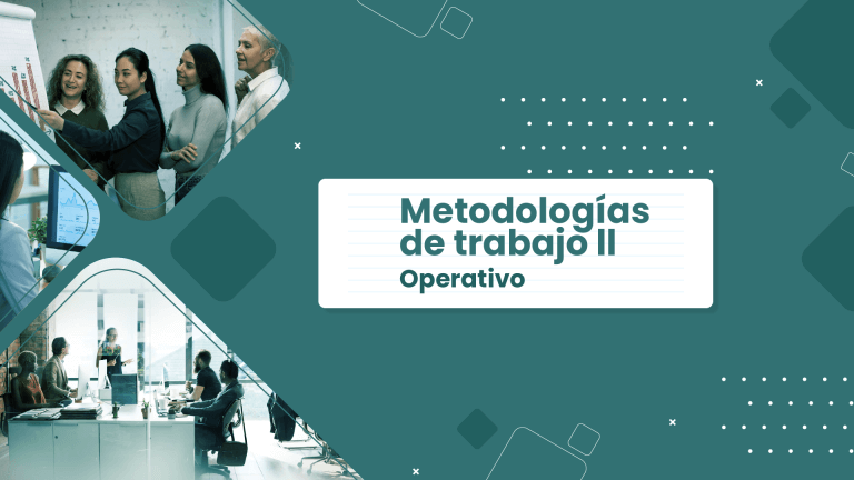 Metodologías de trabajo ll (Operativo)